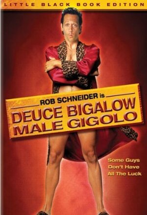 Deuce Bigalow: Male Gigolo nude scenes