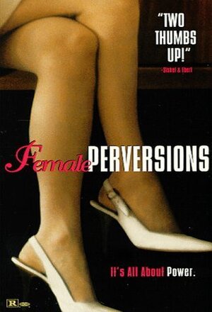 Female Perversions nude scenes